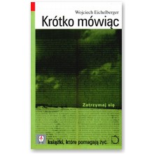 Kr�tko m�wi�c - Wojciech Eichelberger