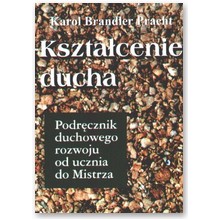 Kszta�cenie ducha - Karol Brandler Pracht