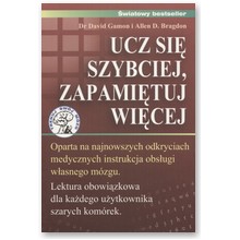 Ucz si� szybciej, zapami�tuj wi�cej - Allen D. Bragdon, David Gamon