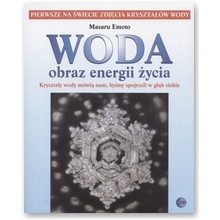 Woda. Obraz energii �ycia - Masaru Emoto
