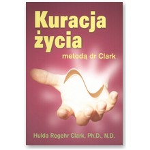 Kuracja �ycia - Hulda Regehr Clark