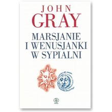 Marsjanie i Wenusjanki w sypialni - John Gray