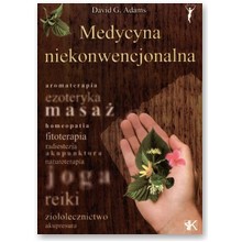 Medycyna niekonwencjonalna - David G. Adams