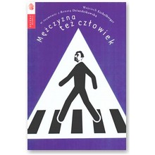 M�czyzna te� cz�owiek - Renata Dziurdzikowska, Wojciech Eichelberger