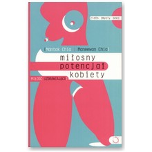 Mi�osny potencja� kobiety - Mantak Chia, Maneewan Chia