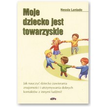 Moje dziecko jest towarzyskie - Nessia Laniado