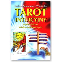 Tarot intuicyjny Wielkie Arkana - Barbara Antonowicz-Wlazi�ska