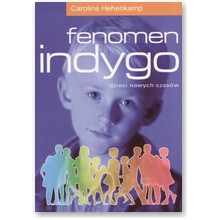 Fenomen indygo. Dzieci nowych czas�w - Carolina Hehenkamp