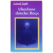 Ukochane Dziecko Boga - Leszek ��d�o