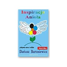 Inspiracje Anio�a - Dariusz Bartosiewicz