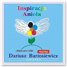 Inspiracje Anio�a - Dariusz Bartosiewicz