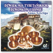 D�wi�k mis tybeta�skich, dzwonk�w i gongu - Anna Szteliga