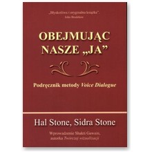 Obejmuj�c nasze `ja` - Hal Stone, Sidra Stone
