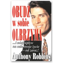 Obud� w sobie olbrzyma - Anthony Robbins