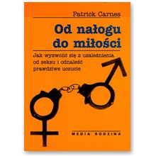 Od na�ogu do mi�o�ci - Patrick Carnes