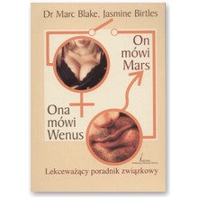 On m�wi Mars. Ona m�wi Wenus - Dr Marc Blake, Jasmine Birtles