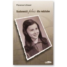 Osobowo�� plus dla rodzic�w - Florence Littauer