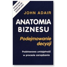 Podejmowanie decyzji - John Adair