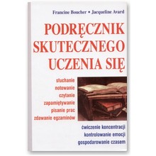 Podr�cznik skutecznego uczenia si� - Francine Boucher, Jacqueline Avard