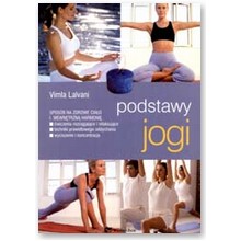 Podstawy jogi - Vimla Lalvani