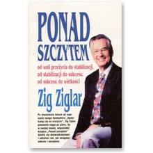Ponad szczytem - ZIg Ziglar