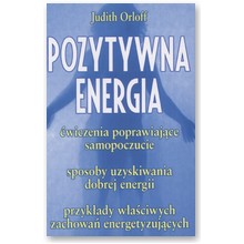 Pozytywna energia - Judith Orloff