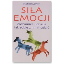 Si�a emocji - Michelle Larivey