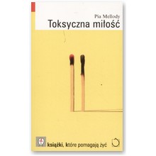 Toksyczna mi�o�� - Pia Mellody