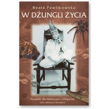 W d�ungli �ycia - Beata Pawlikowska