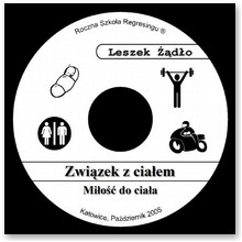 Zwi�zek z cia�em, mi�o�� do cia�a - RSR - Leszek ��d�o