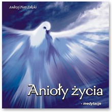 Anio�y �ycia - Medytacje - Andrzej Piotr Za��ski