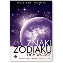 Znaki zodiaku i ich w�adcy - Wojciech J�wiak