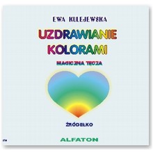 Uzdrawianie Kolorami - Ewa Kulejewska