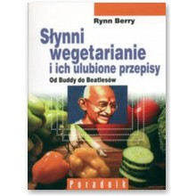 S�ynni wegetarianie i ich ulubione przepisy - Rynn Berry