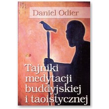 Tajniki medytacji buddyjskiej i taoistycznej - Daniel Odier