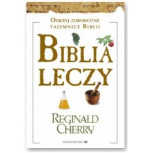 Biblia leczy - Reginald Cherry