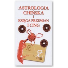 Astrologia chi�ska i Ksi�ga Przemian I Cing - red. Andrzej Wo�niak