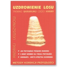 Uzdrowienie losu. Trening werbalnej cz�ci karmy - Andriej Lewszynow