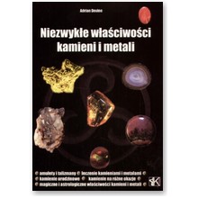 Niezwyk�e w�a�ciwo�ci kamieni i metali - Adrian Devine