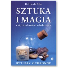 Sztuka i magia z u�yciem kamieni szlachetnych - D. Harald Alke