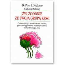 �yj zgodnie ze swoj� grup� krwi - Catherine Whitney, Dr Peter J. D`Adamo