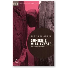 Sumienie mia� czyste... - Bert Hellinger