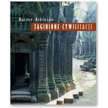 Zaginione cywilizacje - Austen Atkinson