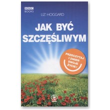 Jak by� szcz�liwym - Liz Hoggard