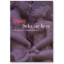 Seks si� liczy - Osho