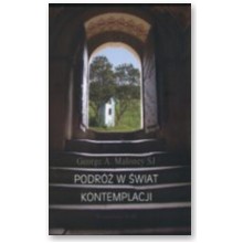 Podr� w �wiat kontemplacji - George A Maloney SJ