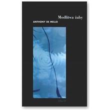 Modlitwa �aby tom I - Anthony De Mello