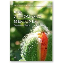 Rok z Thomasem Mertonem. Codzienne medytacje - Thomas Merton
