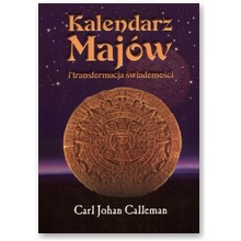 Kalendarz Maj�w i transformacja �wiadomo�ci - Carl Johan Calleman