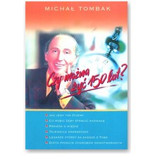 Czy mo�na �y� 150 lat? - Micha� Tombak